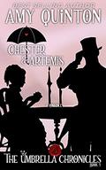 Chester and Artemis (The Umbrella Chronicles #1) by Amy Quinton