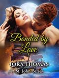 Bonded by Love (St. John #11) by Lora Thomas