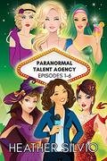 Paranormal Talent Agency Episodes 1-6 by Heather Silvio