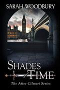 Shades of Time by Sarah Woodbury