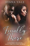 Finally There: A Contemporary Reunion Romance Novella (Kirk University #5) by Diana Vale
