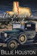 The Road to Jericho by Billie Houston