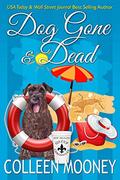 Dog Gone and Dead (The New Orleans Go Cup Chronicles #5) by Colleen Mooney