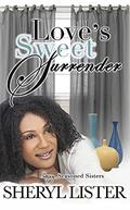 Love's Sweet Surrender (Sassy Seasoned Sisters #2) by Sheryl Lister