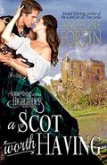 A Scot Worth Having (Something About a Highlander #3) by Angeline Fortin