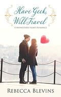 Have Geek, Will Travel (Midwestern Hearts #3) by Rebecca Blevins