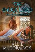 When Darkness Falls Book II: The Dark Lord (When Darkness Falls: The Trilogy #2) by Allie McCormack