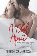 A Chef Apart (One of the Boys #8) by Teresa Crumpton