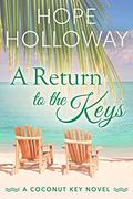 A Return to the Keys by Hope Holloway
