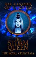 The Storm Queen (The Royal Celestials #11) by Rose Alexander