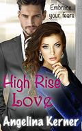 High Rise Love by Angelina Kerner
