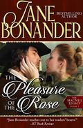 The Pleasure of the Rose (The MacNeil Legacy #1) by Jane Bonander