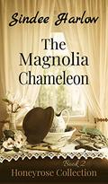 The Magnolia Chameleon (Honeyrose Collection #2) by Bonita Clifton