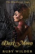 Dark Moon (The Blackhear Saga #3) by Ruby Wilder