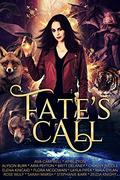 Fate's Call Anthology: A Limited Edition Paranormal Romance & Urban Fantasy Short Story Collection by Maia Dylan