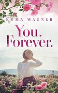 You. Forever. by Lesley Schuldt