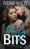 Frosty Bits (Desire by Design #3) by Remi Wild