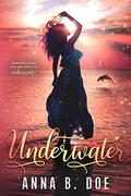 Underwater by Anna B. Doe