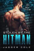 Stolen By The Hitman by Jagger Cole