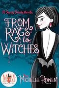From Rags to Witches by Michelle Rowen