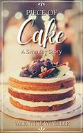 Piece of Cake: A Swanley Story by Valentine Wheeler