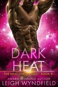 Dark Heat (The Heat Chronicles #8) by Leigh Wyndfield