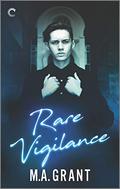 Rare Vigilance (Whitethorn Agency #1) by M.A. Grant