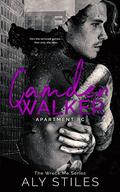 Camden Walker: Apartment 8C  (The Wreck Me Series) by Aly Stiles