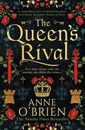 The Queen’s Rival by Anne O'Brien