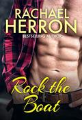 Rock the Boat (The Ballard Brothers of Darling Bay #3) by Rachael Herron