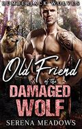 Old Friend of The Damaged Wolf:  (Lumberjack Wolves) by Serena Meadows