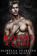 Ryder's Claim: A Dark Mafia Romance by Raven Scott, Isabella Starling