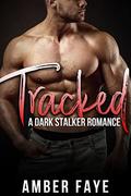 Tracked (Twin Pines Obsessions #2) by Amber Faye
