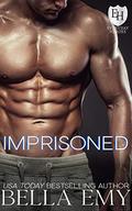 Imprisoned: An Everyday Heroes World Novel (The Everyday Heroes World) by Bella Emy