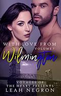With Love From Wilmington: Volume 7 by Leah Negron
