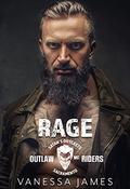 Rage  (Satan's Outcasts MC Sacramento Chapter): Outlaw Riders MC Romance Series: Book 1  (Satan's Outcasts Outlaw Riders) by Vanessa James