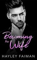 Becoming his Wife (Zanetti Famiglia #6) by Pink Ink Designs