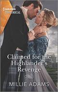 Claimed for the Highlander's Revenge (Scandalous Society Brides #1) by Millie Adams