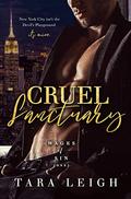 Cruel Sanctuary (Wages of Sin #1) by Tara Leigh