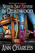 Never Say Sever in Deadwood by C.S. Kunkle