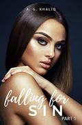 Falling for Sin Part 1 (Falling for Sin #1) by A.G. Khaliq