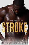STROKE by Stephanie Nicole Norris