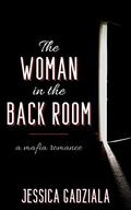 The Woman in the Back Room by Jessica Gadziala