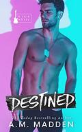 Destined (Lair #4) by A.M. Madden
