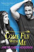 Come Fly With Me: Romantic Comedy (Invertary Too) (Invertary Too #1) by Janet Elizabeth Henderson