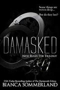 Damasked (New Rules Trilogy #3) by Bianca Sommerland
