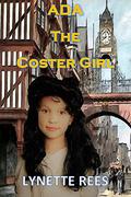 Ada the Coster Girl by Lynette Rees