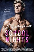 Hot Summer School Nights by Michelle Mankin, L.A. Cotton