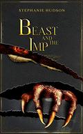 Beast And The Imp: Book 2 by Stephanie Hudson