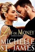 Love or Money (Imperium #1) by Michelle St. James